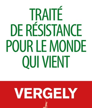 TRAITE DE RESISTANCE POUR LE MONDE QUI VIENT