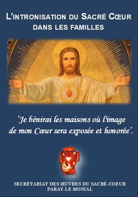 L INTRONISATION DU SACRE COEUR DANS LES FAMILLES - JE BENIRAI LES MAISONS OU LIMAGE DE MON COEUR
