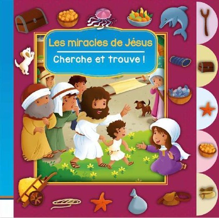 CHERCHE ET TROUVE - LES MIRACLES DE JESUS