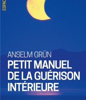 ESPACES LIBRES - T258 - PETIT MANUEL DE LA GUERISON INTERIEURE