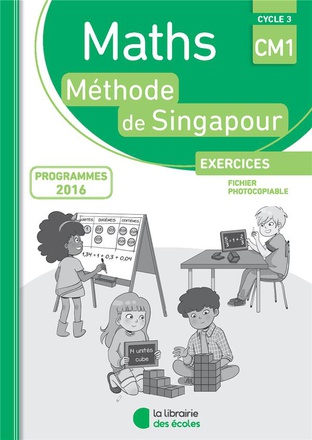 METHODE DE SINGAPOUR CM1 (2018) FICHIER PHOTOCOPIABLE