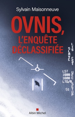 OVNIS, L'ENQUETE DECLASSIFIEE