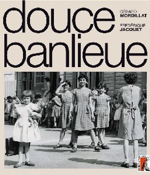 DOUCE BANLIEUE + CD AUDIO