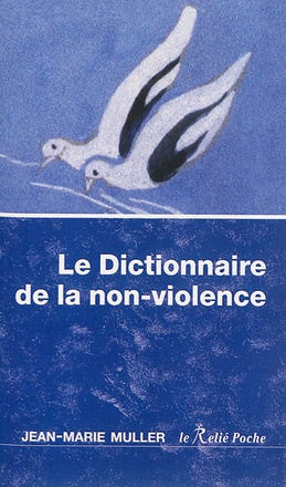 DICTIONNAIRE DE LA NON-VIOLENCE