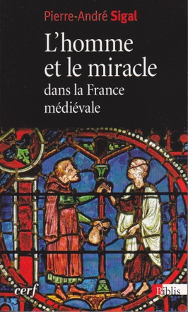 L'HOMME ET LE MIRACLE DANS LA FRANCE MEDIEVALE