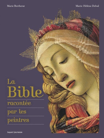 LA BIBLE RACONTEE PAR LES PEINTRES