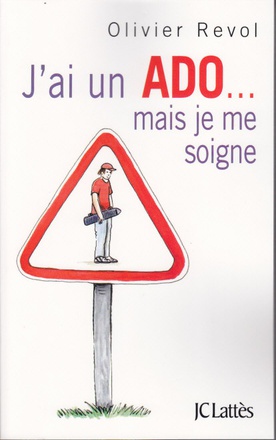 J'AI UN ADO MAIS JE ME SOIGNE