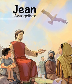 VIES DE LUMIERE - ST JEAN L'EVANGELISTE