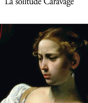 LA SOLITUDE CARAVAGE