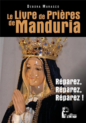 LE LIVRE DE PRIERES DE MANDURIA - REPAREZ, REPAREZ, REPAREZ