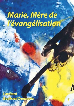 LIVRET FIAT - T01 - LIVRET - MARIE, MERE DE L'EVANGELISATION