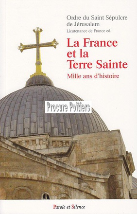 LA FRANCE ET LA TERRE SAINTE 2 ED