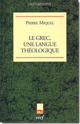 LE GREC, UNE LANGUE THEOLOGIQUE