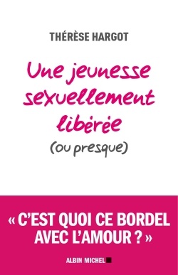 UNE JEUNESSE SEXUELLEMENT LIBEREE (OU PRESQUE)