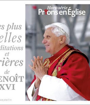 PLUS BELLES PRIERES DE BENOIT XVI