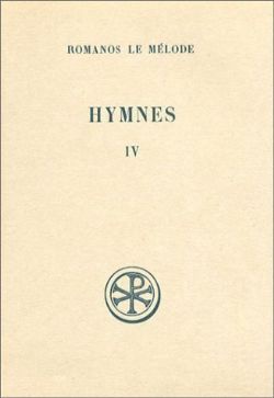 SC 128 HYMNES, IV : NOUVEAU TESTAMENT (XXXII-XLV)