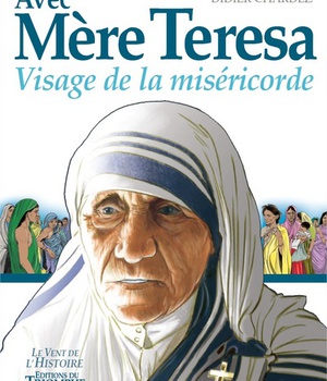 SAINTS ET SAINTES DE DIEU - AVEC MERE TERESA