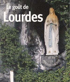 LE GOUT DE LOURDES