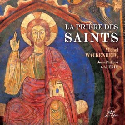 LA PRIERE DES SAINTS - AUDIO