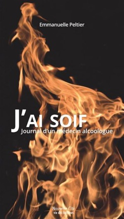 J'AI SOIF - JOURNAL D'UN MEDECIN ALCOOLOGUE