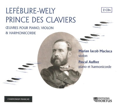 LEFEBURE-WELY PRINCE DES CLAVIERS- CD - OEUVRES POUR PIANO, VIOLON & HARMONICORDE - AUDIO