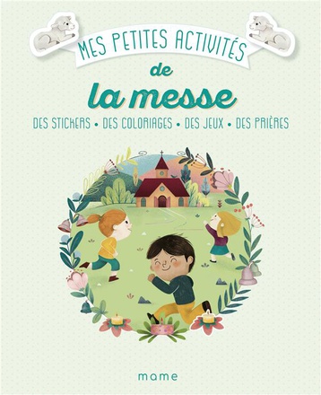 MES PETITES ACTIVITES DE LA MESSE 3-6 ANS