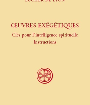 SC 618 OEUVRES EXEGETIQUES - CLES POUR L'INTELLIGENCE SPIRITUELLE - INSTRUCTIONS