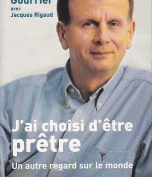 J'AI CHOISI D'ETRE PRETRE - UN AUTRE REGARD SUR LE MONDE, ENTRETIENS