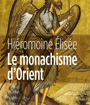 LE MONACHISME D'ORIENT