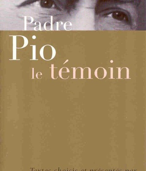 PADRE PIO - LE TEMOIN