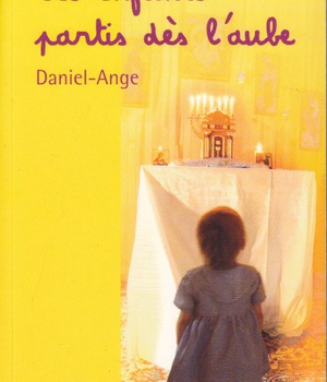 CES ENFANTS PARTIS DES L'AUBE