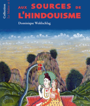 AUX SOURCES DE L'HINDOUISME