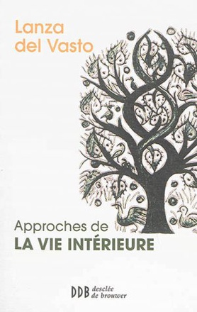 APPROCHES DE LA VIE INTERIEURE - NOUVELLE EDITION