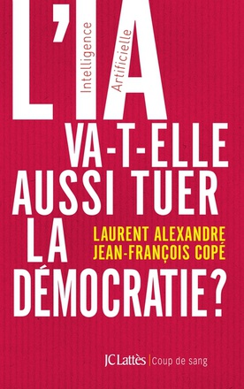 L'IA VA-T-ELLE AUSSI TUER LA DEMOCRATIE ?