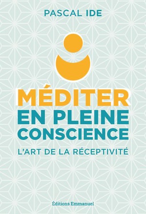 MEDITER EN PLEINE CONSCIENCE