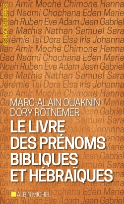 ESPACES LIBRES - T77 - LE LIVRE DES PRENOMS BIBLIQUES ET HEBRAIQUES