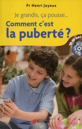 JE GRANDIS, CA POUSSE... COMMENT C'EST LA PUBERTE ? - REPONSES AUX QUESTIONS DES 10-13 ANS (1CD AUDI