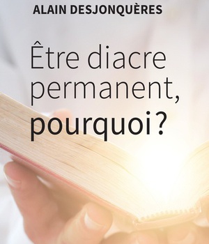 ETRE DIACRE PERMANENT, POURQUOI ?