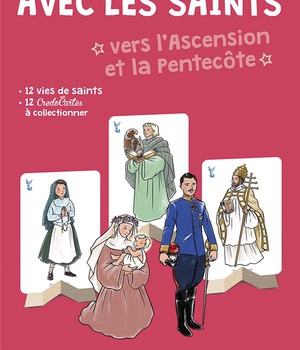 AVEC LES SAINTS VERS L'ASCENSION ET LA PENTECOTE - EDITION ILLUSTREE