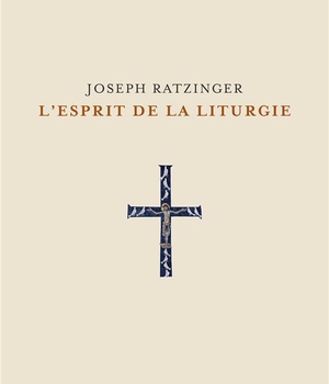L'ESPRIT DE LA LITURGIE