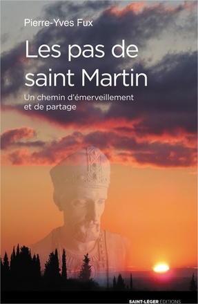 LES PAS DE SAINT-MARTIN - UN CHEMIN D'EMERVEILLEMENT ET DE PARTAGE