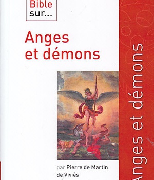 CE QUE DIT LA BIBLE SUR ANGES ET DEMONS