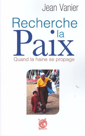RECHERCHE LA PAIX - QUAND LA HAINE SE PROPAGE
