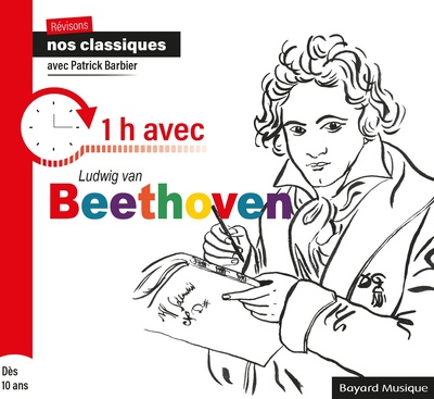 REVISONS NOS CLASSIQUES - 1H AVEC LUDWIG VAN BEETHOVEN - AUDIO