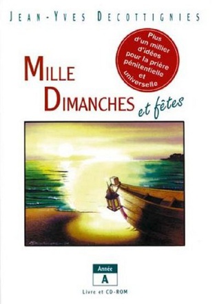 MILLE DIMANCHES ET FETES - ANNEE A