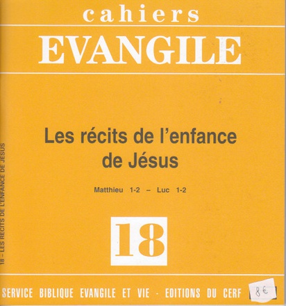 CAHIERS EVANGILE - NUMERO 18 LES RECITS DE L'ENFANCE DE JESUS
