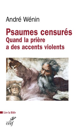 PSAUMES CENSURES - QUAND LA PRIERE A DES ACCENTS VIOLENTS