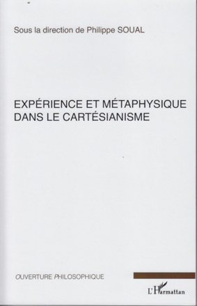 EXPERIENCE ET METAPHYSIQUE DANS LE CARTESIANISME