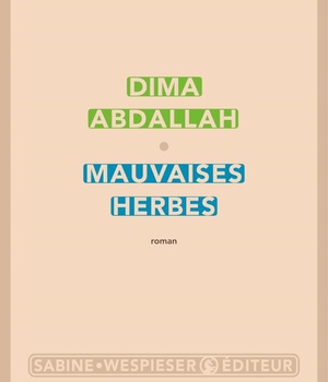 MAUVAISES HERBES