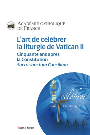 L'ART DE CELEBRER LA LITURGIE DE VATICAN II